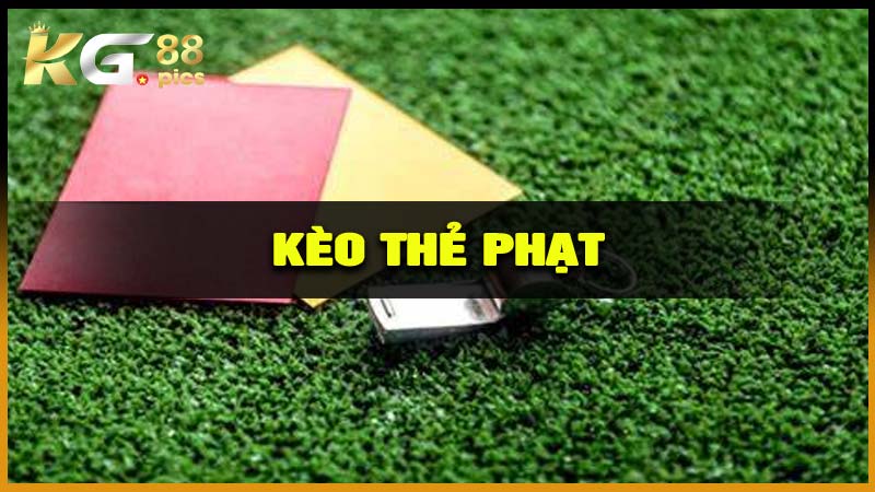 Kèo thẻ phạt