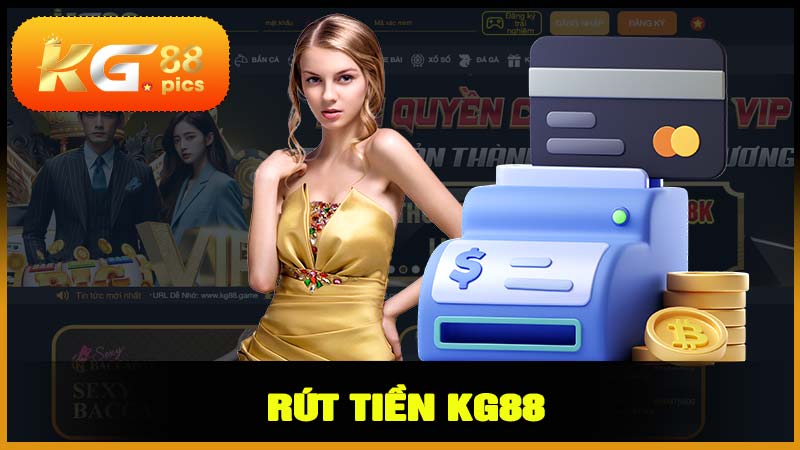 Hướng dẫn rút tiền kg88